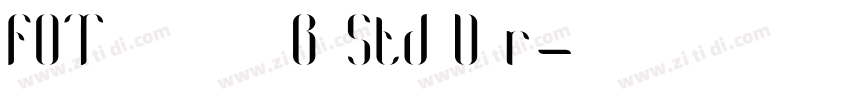 FOT ニューシネマ B Std D r字体转换